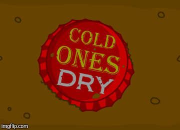 Cold one dry  | image tagged in gifs,beer | made w/ Imgflip images-to-gif maker