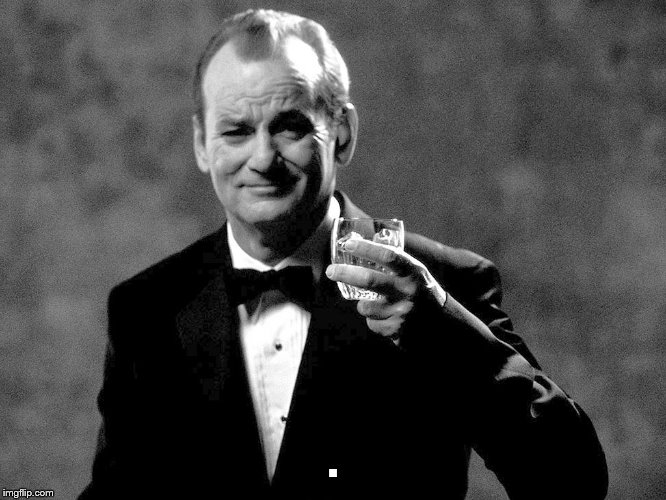Bill Murray well played sir | . | image tagged in bill murray well played sir | made w/ Imgflip meme maker