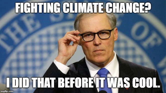Hipster Inslee always fought climate change | FIGHTING CLIMATE CHANGE? I DID THAT BEFORE IT WAS COOL. | image tagged in hipster,inslee,president,election 2020,climate change,environment | made w/ Imgflip meme maker