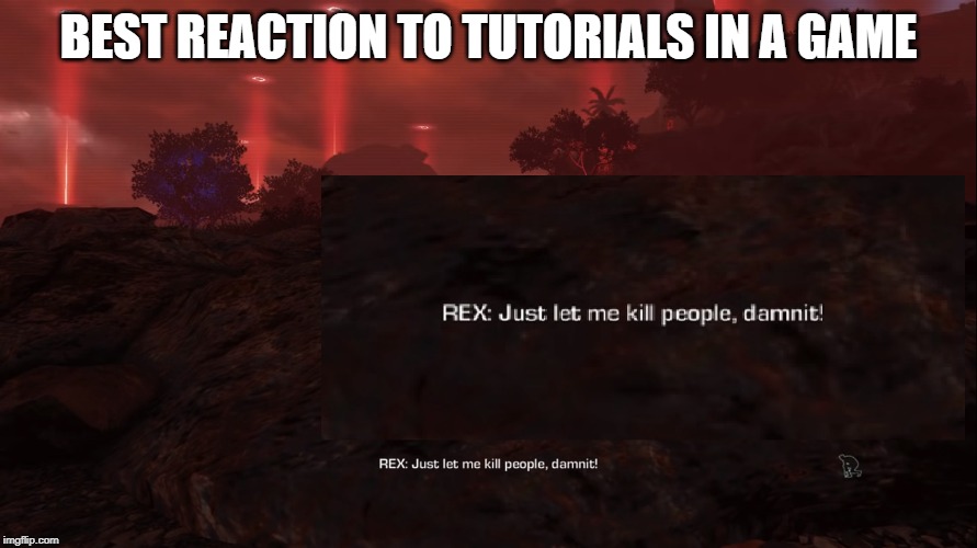 best reaction to tutorials in a game | BEST REACTION TO TUTORIALS IN A GAME | image tagged in gaming | made w/ Imgflip meme maker