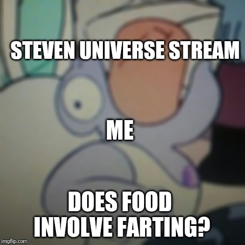 Inhale Amethyst | STEVEN UNIVERSE STREAM; ME; DOES FOOD INVOLVE FARTING? | image tagged in inhale amethyst | made w/ Imgflip meme maker