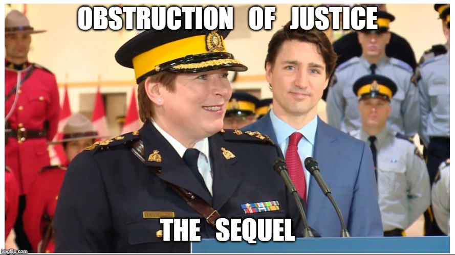OBSTRUCTION   OF   JUSTICE; THE   SEQUEL | image tagged in justin trudeau,politics,snc lavelin,funny | made w/ Imgflip meme maker
