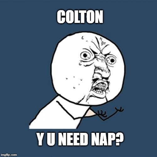 Colton Herta-Youngest driver to win IndyCar race needs nap. | image tagged in funny memes,indycaronnbc,indycar series,nbcsn,circuit of the americas,colton herta | made w/ Imgflip meme maker