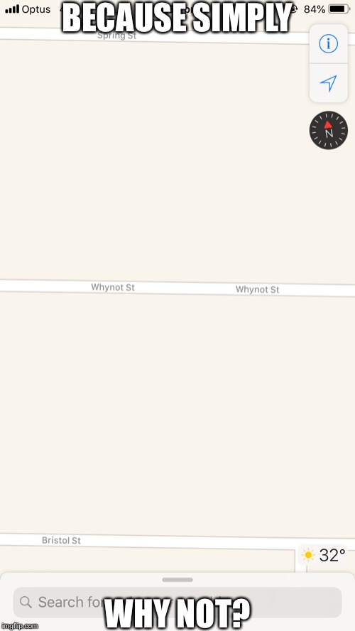 The person who named this street must’ve had another level of boredom xD | BECAUSE SIMPLY; WHY NOT? | image tagged in memes,funny,funny street signs,funny street names,bored,why not | made w/ Imgflip meme maker