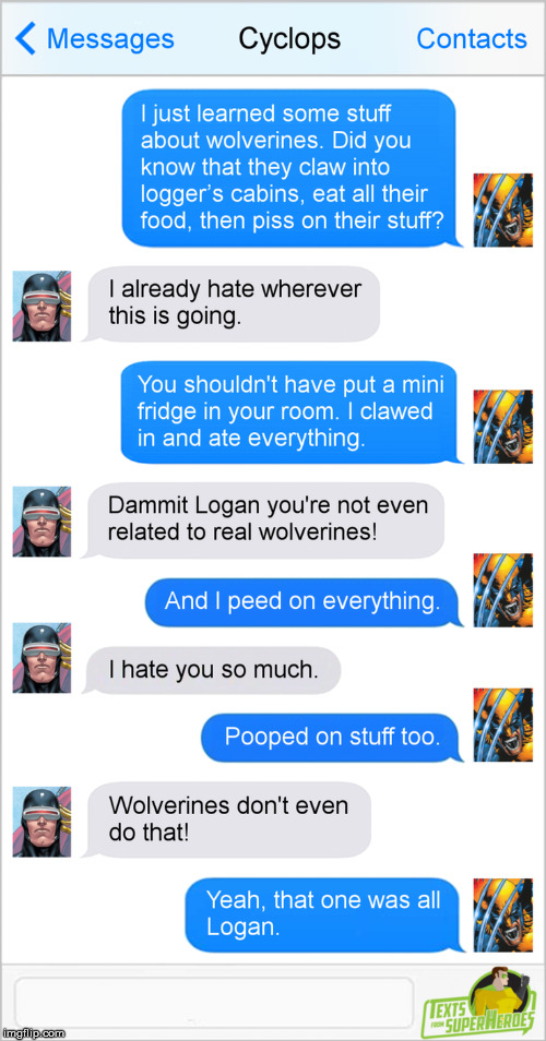 A sneak peak into the Xmen's daily life...  | . | image tagged in funny,memes,wolverine,repost,chat,xmen | made w/ Imgflip meme maker