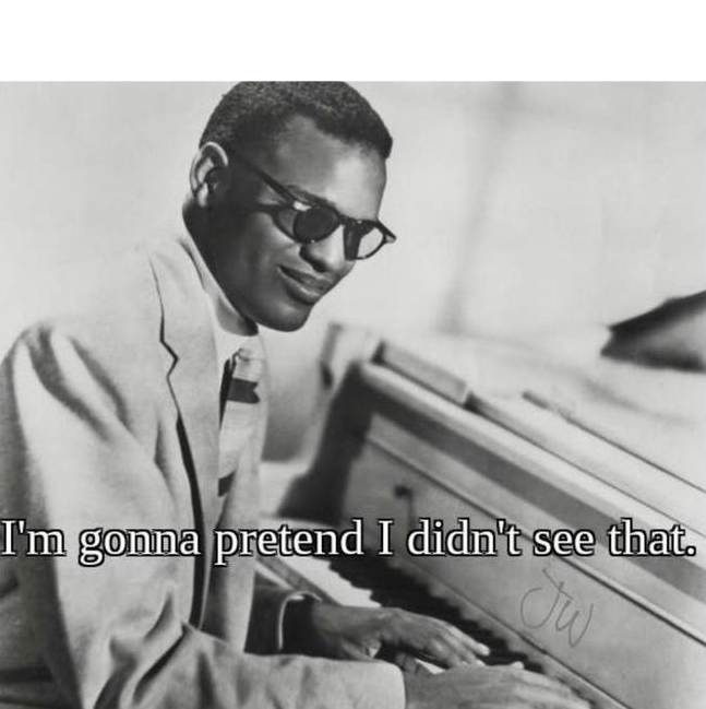 I'm gonna pretend I didn't see that Blank Meme Template