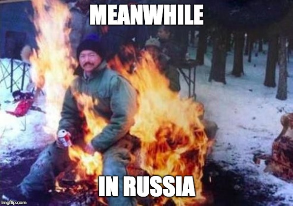 LIGAF | MEANWHILE; IN RUSSIA | image tagged in memes,ligaf | made w/ Imgflip meme maker