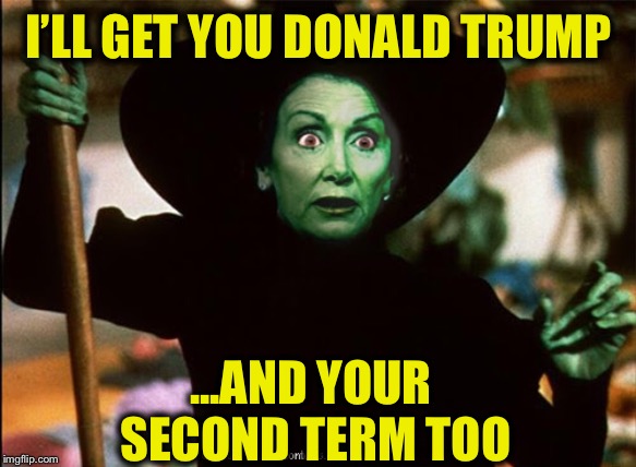 I’LL GET YOU DONALD TRUMP ...AND YOUR SECOND TERM TOO | made w/ Imgflip meme maker