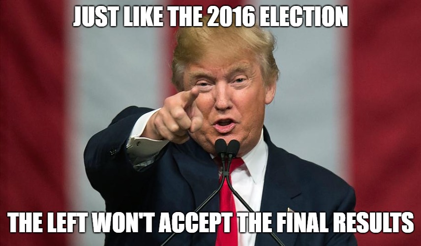 The childish tantrums the left shows when they don't get their way are definitely telling. | JUST LIKE THE 2016 ELECTION; THE LEFT WON'T ACCEPT THE FINAL RESULTS | image tagged in robert mueller,leftists,the left,donald trump | made w/ Imgflip meme maker