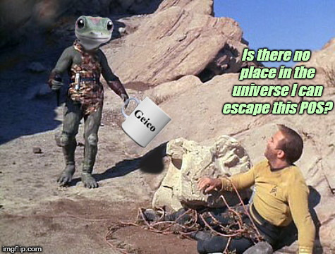 Is there no place in the universe I can escape this POS? | image tagged in kirk vs the geico gecko,annoying,advertising | made w/ Imgflip meme maker
