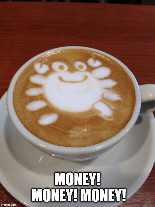 MONEY! MONEY! MONEY! | made w/ Imgflip meme maker