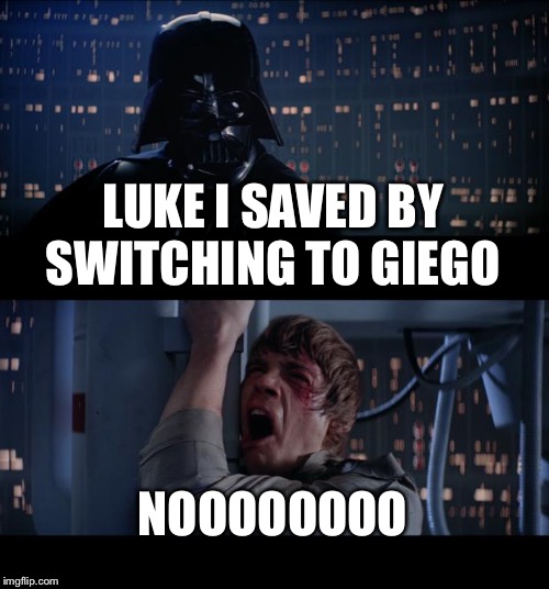 Star Wars No Meme | LUKE I SAVED BY SWITCHING TO GIEGO; NOOOOOOOO | image tagged in memes,star wars no | made w/ Imgflip meme maker