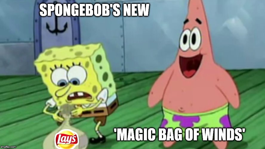 The True Inspiration Behind The Brand | SPONGEBOB'S NEW; 'MAGIC BAG OF WINDS' | image tagged in chips,memes,spongebob | made w/ Imgflip meme maker