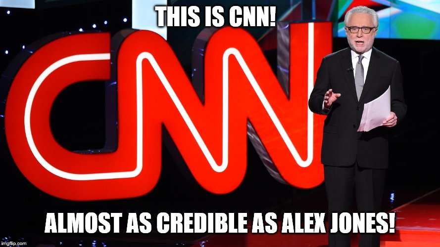 CNN Lacks Credibility | THIS IS CNN! ALMOST AS CREDIBLE AS ALEX JONES! | image tagged in cnn,alex jones | made w/ Imgflip meme maker