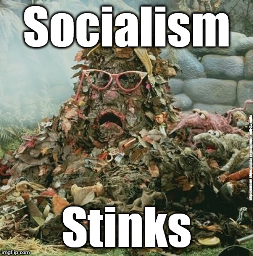 Socialism Stinks | Socialism; #gtto #jc4pm #labourisdead #cultofcorbyn #wearecorbyn; Stinks | image tagged in gtto jc4pm,labourisdead,cultofcorbyn,wearecorbyn,communist socialist,funny | made w/ Imgflip meme maker