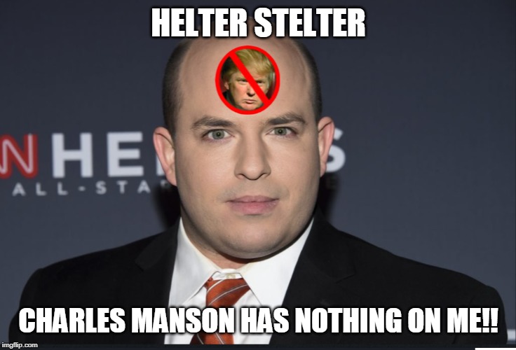 Stelter reminds me of Charles Manson | HELTER STELTER; CHARLES MANSON HAS NOTHING ON ME!! | image tagged in memes,helter stelter,stelter is a fool,fanatic dems,fanatic fake media | made w/ Imgflip meme maker