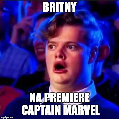 Wowdude | BRITNY; NA PREMIERE CAPTAIN MARVEL | image tagged in wowdude | made w/ Imgflip meme maker