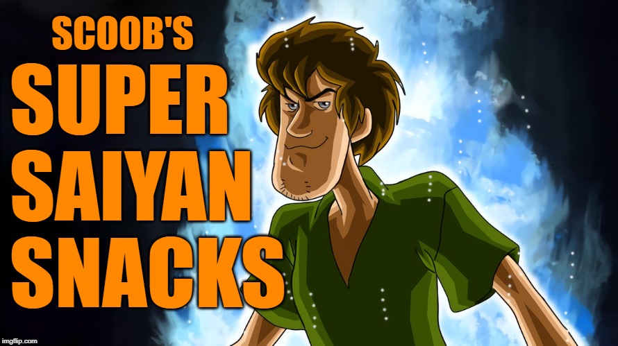 You thought they were just weed | SCOOB'S; SUPER SAIYAN SNACKS | image tagged in ultra instinct shaggy,memes,super saiyan,scooby snacks | made w/ Imgflip meme maker