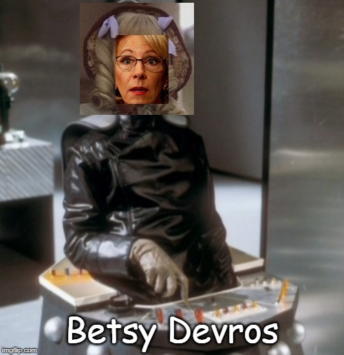 Betsy Devros | image tagged in devos davros | made w/ Imgflip meme maker