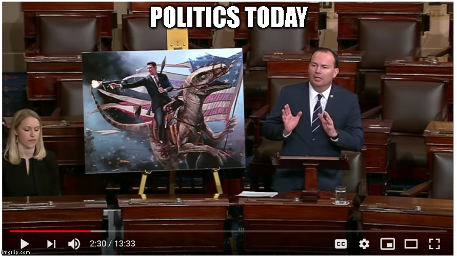 Politics today | POLITICS TODAY | image tagged in republican,random | made w/ Imgflip meme maker