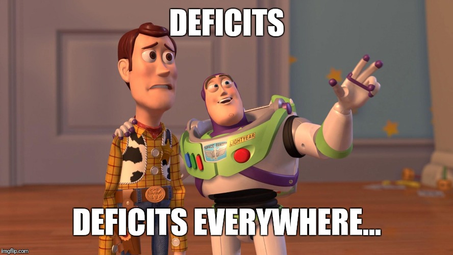 Woody and Buzz Lightyear Everywhere Widescreen | DEFICITS; DEFICITS EVERYWHERE... | image tagged in woody and buzz lightyear everywhere widescreen | made w/ Imgflip meme maker