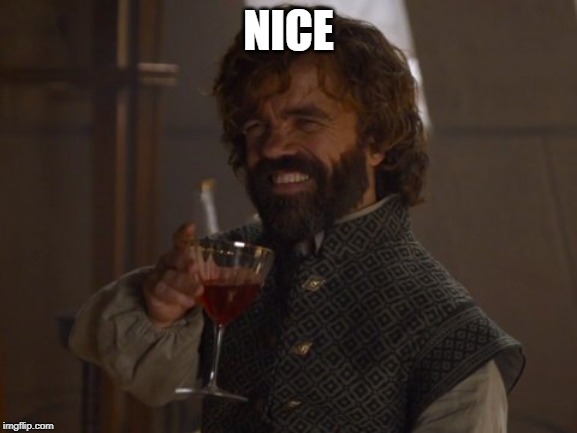 Game of Thrones Laugh | NICE | image tagged in game of thrones laugh | made w/ Imgflip meme maker