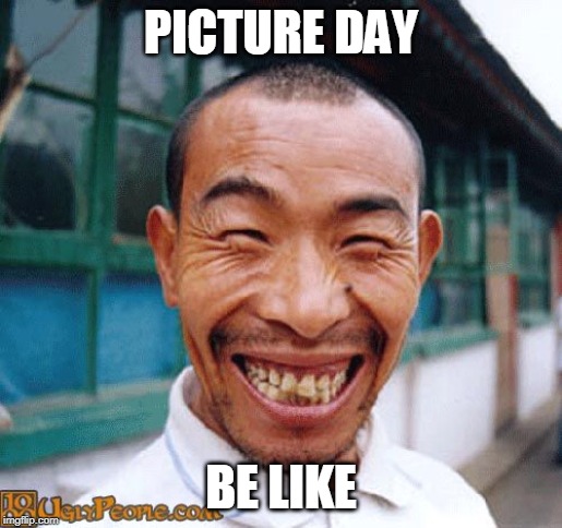 chinese guy | PICTURE DAY; BE LIKE | image tagged in chinese guy | made w/ Imgflip meme maker