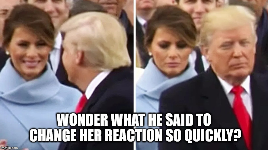 WONDER WHAT HE SAID TO CHANGE HER REACTION SO QUICKLY? | made w/ Imgflip meme maker