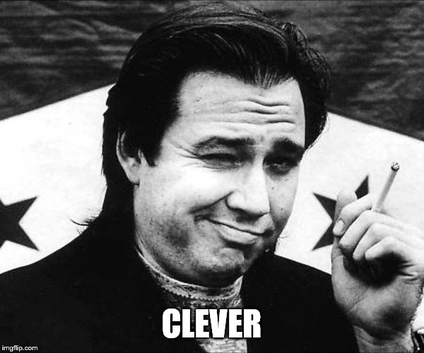 CLEVER | made w/ Imgflip meme maker