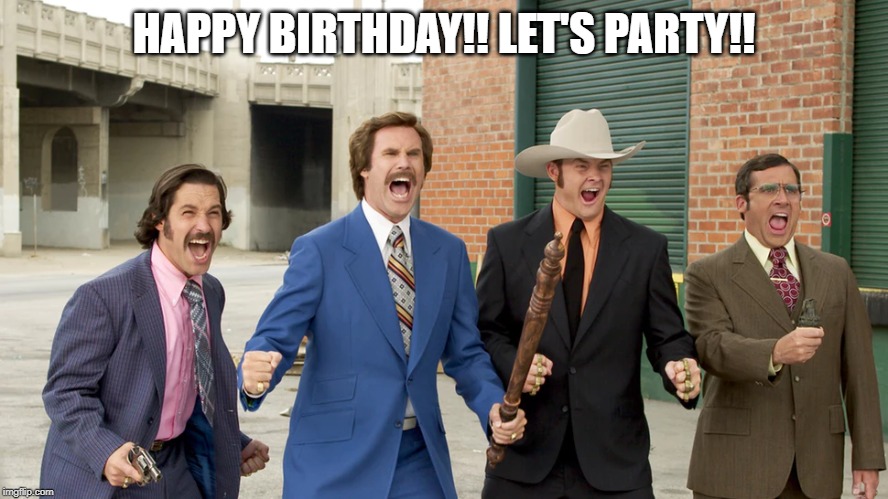 HAPPY BIRTHDAY!! LET'S PARTY!! | image tagged in happy birthday | made w/ Imgflip meme maker