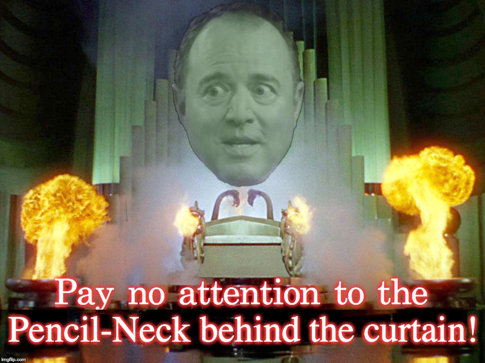 Pencil-Neck behind the curtain! | image tagged in adam schiff | made w/ Imgflip meme maker