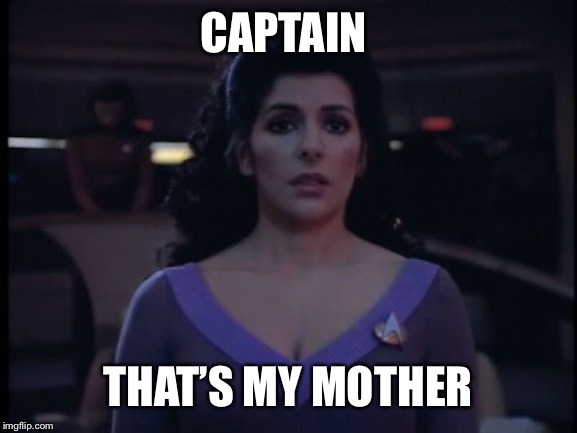 CAPTAIN THAT’S MY MOTHER | made w/ Imgflip meme maker