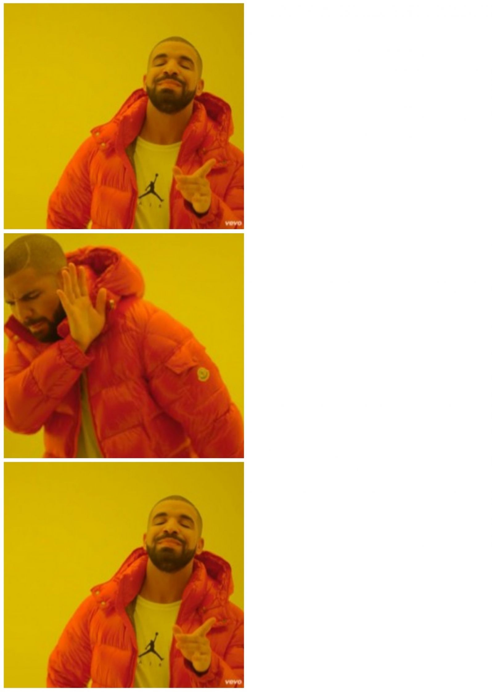 High Quality Drake Meme (3 panels) Blank Meme Template