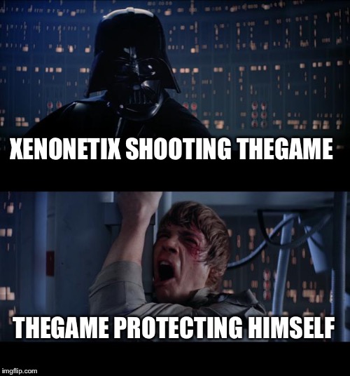 Star Wars No Meme | XENONETIX SHOOTING THEGAME; THEGAME PROTECTING HIMSELF | image tagged in memes,star wars no | made w/ Imgflip meme maker