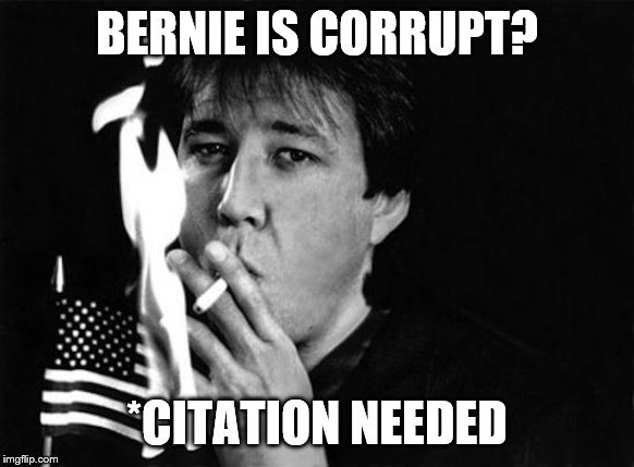 BERNIE IS CORRUPT? *CITATION NEEDED | made w/ Imgflip meme maker