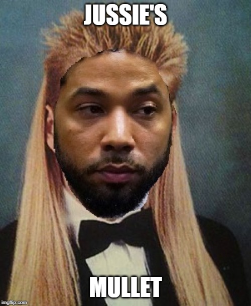 ? | JUSSIE'S; MULLET | image tagged in jussie smollett,bad photoshop sunday,mullet | made w/ Imgflip meme maker