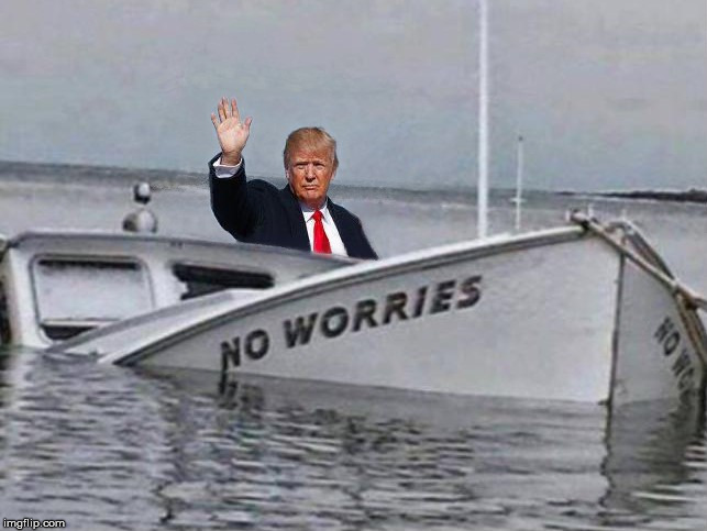 our ship of state | image tagged in politics,donald trump,trump,funny | made w/ Imgflip meme maker