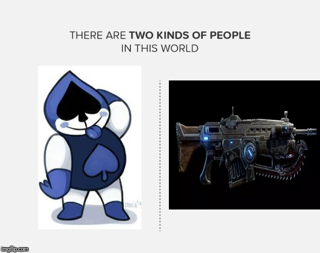 There are literally two kinds of people | image tagged in people | made w/ Imgflip meme maker