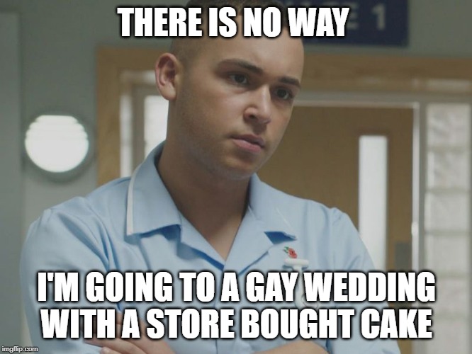THERE IS NO WAY; I'M GOING TO A GAY WEDDING WITH A STORE BOUGHT CAKE | image tagged in marty | made w/ Imgflip meme maker