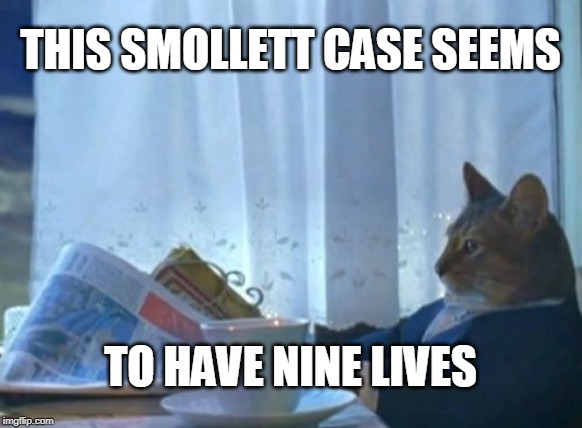 I Should Buy A Boat Cat | THIS SMOLLETT CASE SEEMS; TO HAVE NINE LIVES | image tagged in memes,i should buy a boat cat | made w/ Imgflip meme maker