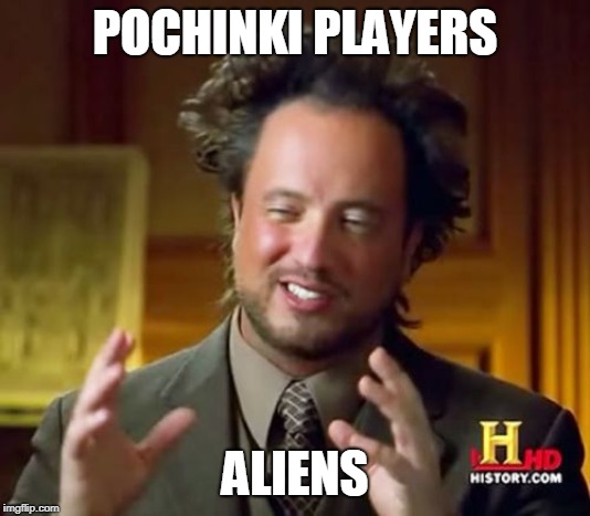 Ancient Aliens | POCHINKI PLAYERS; ALIENS | image tagged in memes,ancient aliens | made w/ Imgflip meme maker