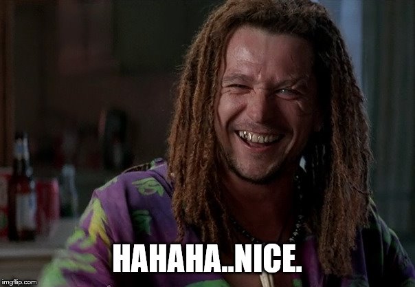 HAHAHA..NICE. | made w/ Imgflip meme maker