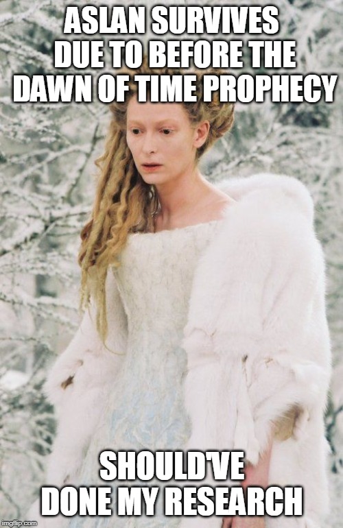 image tagged in narnia | made w/ Imgflip meme maker
