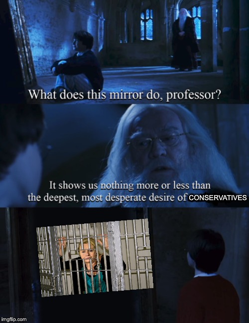 It’s all they think about | CONSERVATIVES | image tagged in harry potter mirror | made w/ Imgflip meme maker