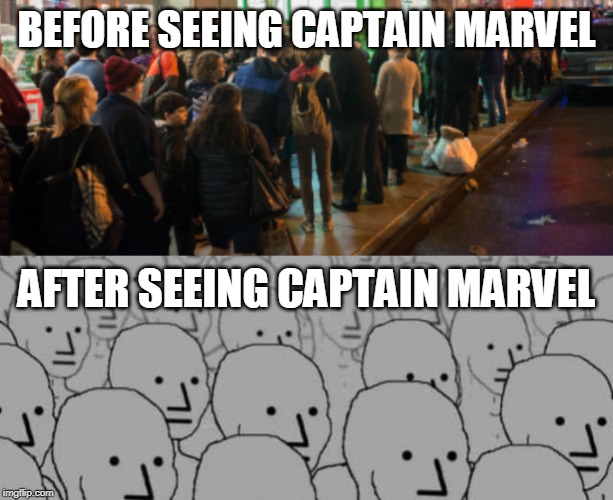 If you tell this lie often enough (that women in the West face systematic oppression by men), people will start to believe it. | BEFORE SEEING CAPTAIN MARVEL; AFTER SEEING CAPTAIN MARVEL | image tagged in memes,sjw,movies,hollywood,captain marvel,propaganda | made w/ Imgflip meme maker