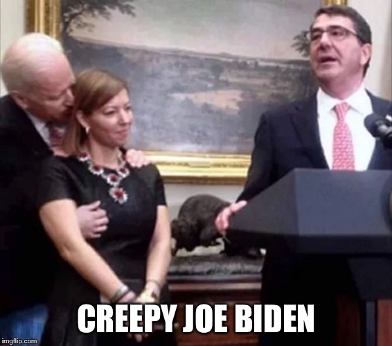 CREEPY JOE BIDEN | image tagged in creepy uncle joe | made w/ Imgflip meme maker