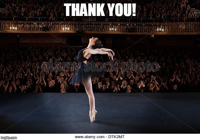 ballerina | THANK YOU! | image tagged in ballerina | made w/ Imgflip meme maker