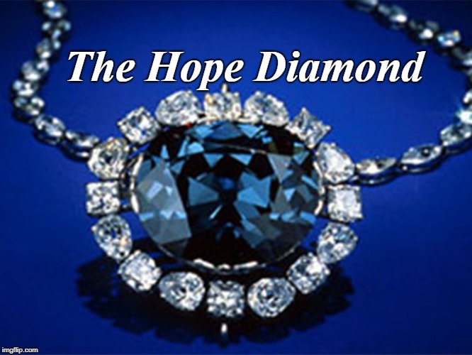 The Hope Diamond | made w/ Imgflip meme maker