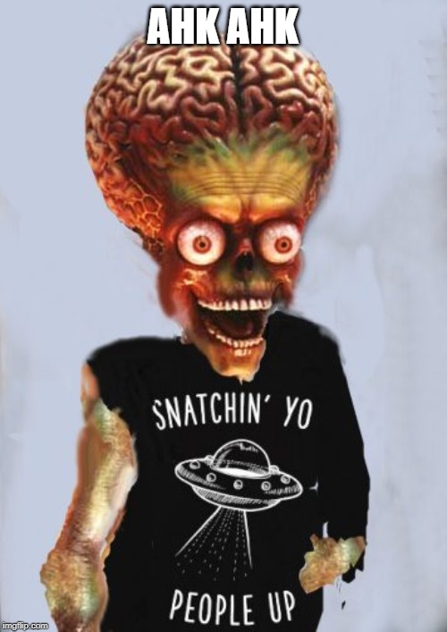 Martian Snachin people alien mars |  AHK AHK | image tagged in martian snachin people alien mars | made w/ Imgflip meme maker