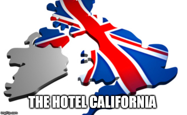 uk | THE HOTEL CALIFORNIA | image tagged in uk | made w/ Imgflip meme maker